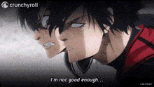 two anime characters are standing next to each other and one of them says `` i 'm not good enough '' .