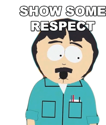 Show Some Respect Randy Marsh Sticker - Show Some Respect Randy Marsh South Park Stickers