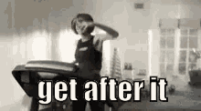 Get After It GIF - Get After It Go Get It Work Out GIFs