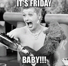 a black and white photo of a woman holding a bottle of champagne with the caption it 's friday baby !!