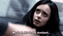 Jessica Jones My God This Is The Dumbest GIF - Jessica Jones My God This Is The Dumbest Net Flix Originals GIFs
