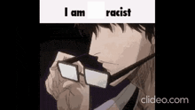 a man wearing glasses and a tie is holding his hand to his chin and says `` i am racist '' .