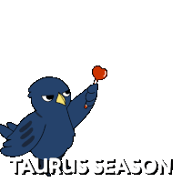 a cartoon of a bird holding a heart with the words taurus season behind it