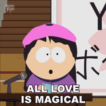 All Love Is Magical Wendy Testaburger GIF - All Love Is Magical Wendy Testaburger South Park GIFs
