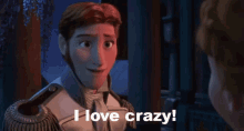 Frozen Prince Hans GIF - Frozen Prince Hans I Love Crazy GIFs