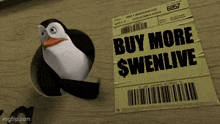 a penguin is sticking its head out of a hole in a piece of paper that says buy more swenlive .