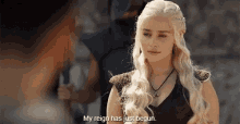 Daenerys Targaryen Khaleesi GIF - Daenerys Targaryen Khaleesi My Reign Has Just Begun GIFs