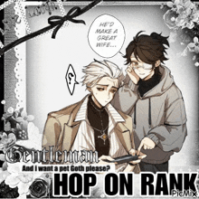 gentleman and i want a pet goth please ? hop on rank