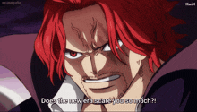 a man with red hair and a beard says does the new era scare you so much