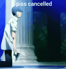 a man kneeling down holding a gun with the words piss cancelled written above him