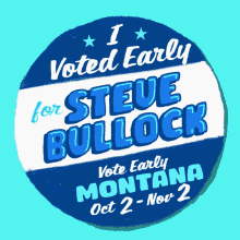 I Voted Early Vote Early Montana GIF - I Voted Early Vote Early Montana Oct2nov2 GIFs