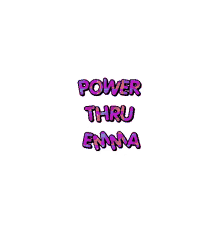 Power Thru GIF - Power Thru Power Thru Emma GIFs