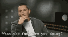 Eminem Eminem GIF - Wyd Eminem What You Doing GIFs