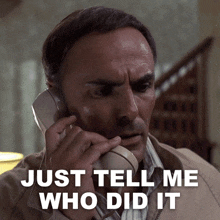 Just Tell Me Who Did It Lt Thompson GIF - Just Tell Me Who Did It Lt Thompson John Saxon GIFs