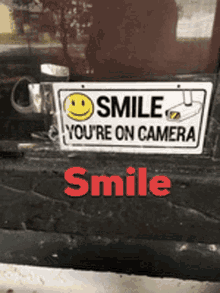 smile camera youre on camera