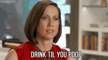 Drink Til You Poop GIF - Younger Tv Younger Tv Land GIFs