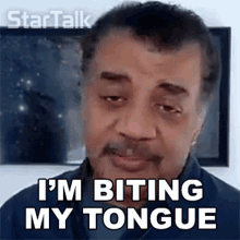 im biting my tongue neil degrasse tyson startalk i have to stop saying it i can tell it