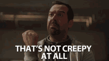 Thats Not Creepy At All Not Scary GIF - Thats Not Creepy At All Not Creepy Not Scary GIFs