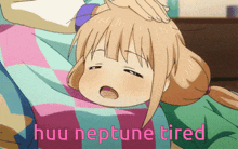 a cartoon of a girl with the words huu neptune tired above her head
