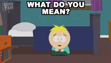 What Do You Mean Butters Stotch GIF - What Do You Mean Butters Stotch South Park GIFs