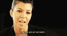 I'M The Life Of The Party GIF - Kuwtk Kardashians GIFs
