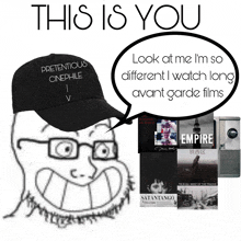 a picture of a man wearing a black hat that says pretendious cinephile