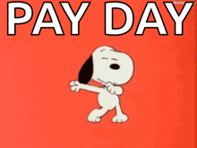 snoopy is dancing on a red background with the words pay day above him