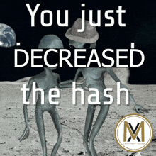 You Just Decreased The Hash GIF