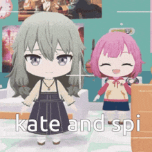 a cartoon of a girl standing next to another girl with the caption kate and spi