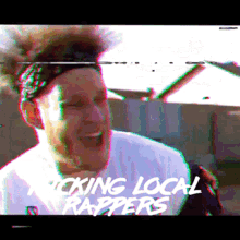 Fucking Local Rappers Rap GIF - Fucking Local Rappers Local Rappers Rap GIFs