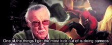 Stan Lee One Of The Things GIF - Stan Lee One Of The Things I Get The Most GIFs