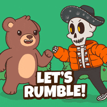 a teddy bear and a skeleton are standing next to each other with the words let 's rumble below them