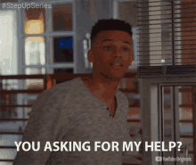 You Asking For My Help Need My Help GIF - You Asking For My Help Need My Help You Need Me GIFs