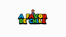 Mario A Favor A Favor De Chile GIF
