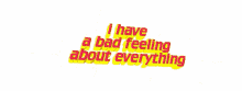 Bad Feeling Text GIF - Bad Feeling Text Animated Text GIFs