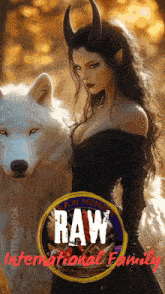 a woman with horns is standing next to a white wolf and the words raw international family are visible