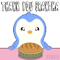 a penguin holding a pie with the words thank you grandma