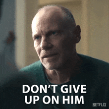 Don'T Give Up On Him William GIF - Don'T Give Up On Him William Eric GIFs