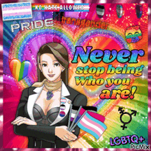 a poster that says " never stop being who you are " with a woman holding flags