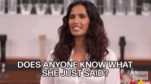 Does Anyone Know What She Just Said Top Chef GIF - Does Anyone Know What She Just Said Top Chef Padma Lakshmi GIFs