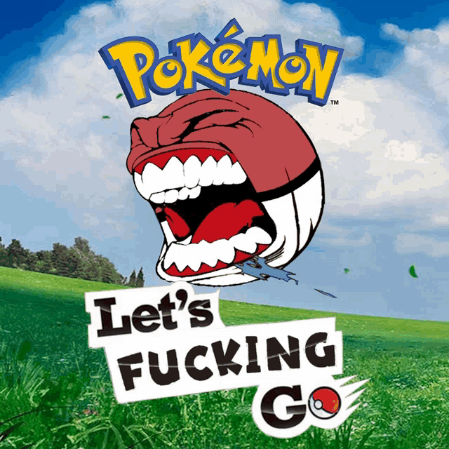 lets-fucking-go-pok%C3%A9mon-go.png