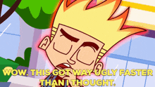 johnny test wow this got way ugly faster than i thought things got uglier things just got ugly got ugly quick