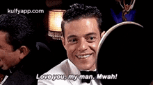 Lovo You, My Man. Mwah!.Gif GIF - Lovo You My Man. Mwah! Rami Malek GIFs