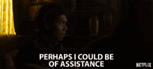 I Could Be Of Assistance Help GIF