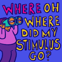 Where Oh Where Where Did My Stimulus Go GIF - Where Oh Where Where Did My Stimulus Go Stimulus GIFs