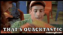 Adam Sandler Billy Madison GIF - Adam Sandler Billy Madison Thats Quacktastic GIFs