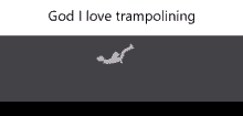 god i love trampolining trampoline trampolining people playground