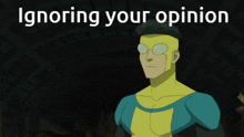 Ignoring Your Opinion Invincible GIF - Ignoring Your Opinion Your Opinion Invincible GIFs