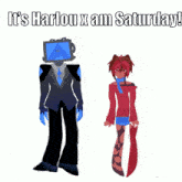 a drawing of a man and a girl with the words " it 's harlou x am saturday " above them