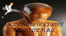 a statue of a man with the words anointing of holy spirit breaks the yoke